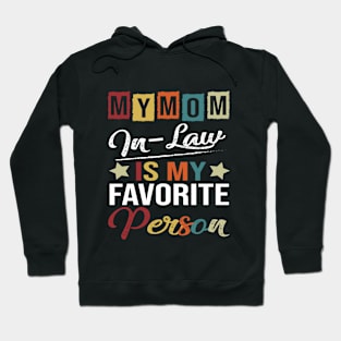 Womens My Mom-In-Law Is My Favorite Person Retro Funny Family Hoodie